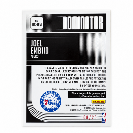 PANINI - Carte Joel Embiid Auto Dominator /25 – Donruss Optic 2018-19 – Philadelphia 76ers